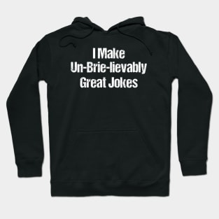 Brie pun Hoodie